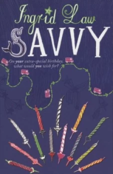 Image of Savvy by Ingrid Law Paperback