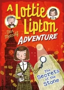 Image of The Secrets of the Stone A Lottie Lipton Adventure