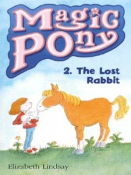 Image of The Lost Rabbit by Elizabeth Lindsay and John Eastwood Book