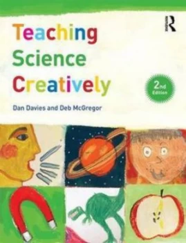 Image of Teaching Science Creatively by Dan Davies Book