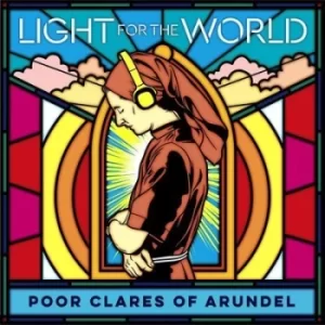 Image of Poor Clares of Arundel Light for the World by Poor Clares of Arundel CD Album