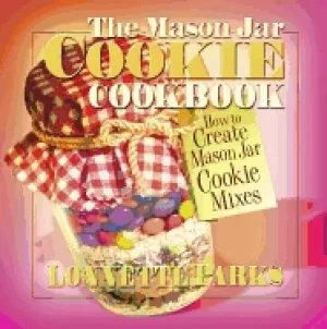 Image of mason jar cookie cookbook how to create mason jar cookie mixes