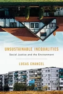 Image of Unsustainable Inequalities : Social Justice and the Environment