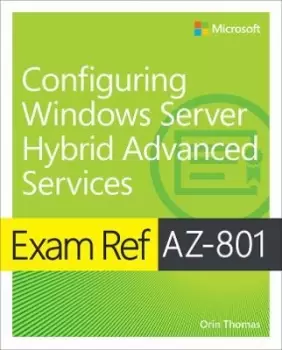 Image of Exam Ref AZ-801 Configuring Windows Server Hybrid by Orin Thomas