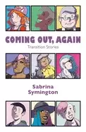 Image of coming out again transition stories