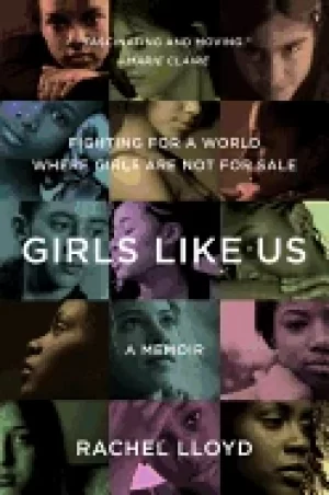 Image of girls like us fighting for a world where girls are not for sale a memoir