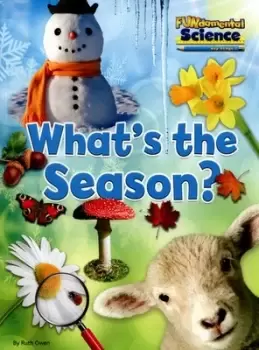 Image of Whats the season? by Ruth Owen