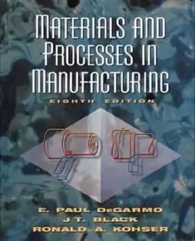 Image of Materials and processes in manufacturing by E. Paul DeGarmo