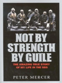 Image of Not by Strength by Guile by Peter Mercer Hardback