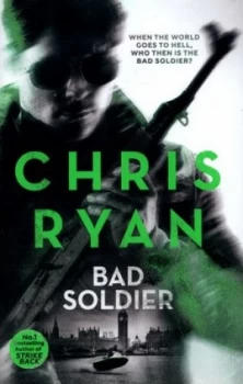 Image of Bad Soldier by Chris Ryan Hardback