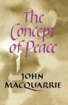 Image of The Concept of Peace by John Macquarrie Book