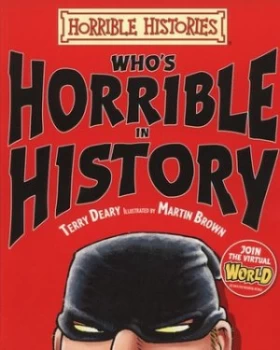 Image of Whos Horrible in History by Terry Deary Hardback