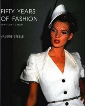 Image of Fifty Years of Fashion by Valerie Steele Paperback