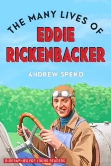 Image of The Many Lives of Eddie Rickenbacker