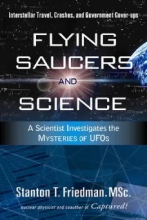 Image of Flying saucers and science by Stanton T. Friedman
