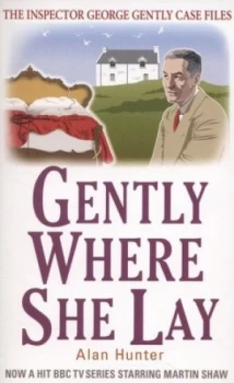 Image of Gently Where She Lay by Mr Alan Hunter Book