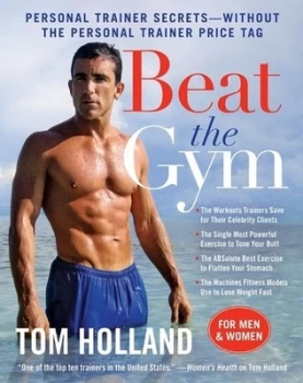 Image of Beat the Gym by Tom Holland Hardback