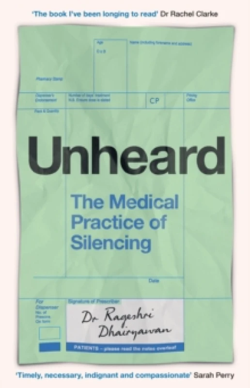 Image of Unheard : The Medical Practice of Silencing Hardback