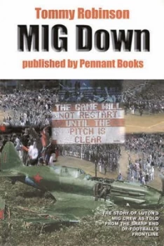 Image of Mig down by Tommy Robinson Hardback