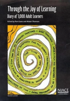 Image of Through the Joy of Learning by Pam Coare and Alistair Thomson and National Institute of Adult Continuing Education Paperback