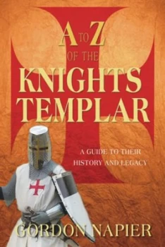 Image of A to Z of the Knights Templar by Gordon Napier Paperback