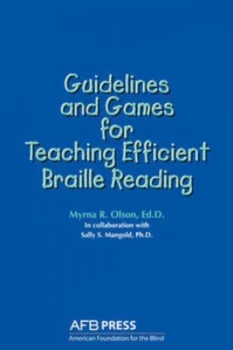 Image of Guidelines and Games for Teaching Efficient Braille Reading by Myrna R Olson and Sally S Mangold and American Foundation for the Blind Book