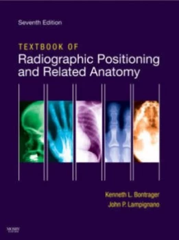 Image of Textbook of Radiographic Positioning and Related Anatomy by Kenneth L Bontrager Hardback