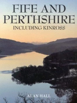 Image of Fife and Perthshire by Alan Hall Book