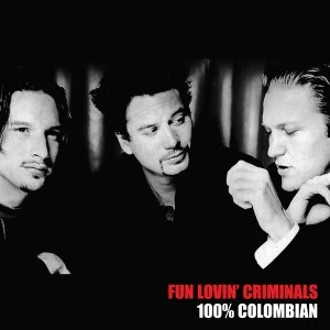 Image of Fun Lovin Criminals - 100% Columbian Limited Edition White Coloured Vinyl