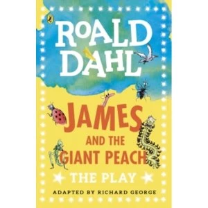Image of James and the Giant Peach : The Play