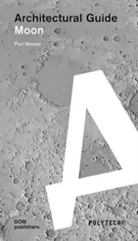 Image of Moon : Architectural Guide