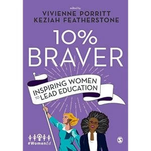 Image of 10% Braver Inspiring Women to Lead Education Paperback / softback 2019