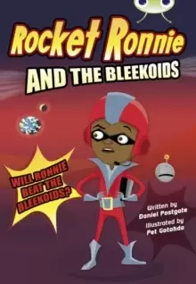 Image of Bug Club Independent Fiction Year 4 Rocket Ronnie and the Bleekoids