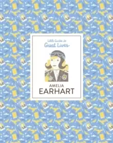Image of Amelia Earhart : Little Guides to Great Lives