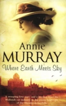 Image of Where Earth Meets Sky by Annie Murray Paperback