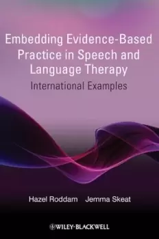 Image of Embedding evidence-based practice in speech and language therapy by Hazel Roddam