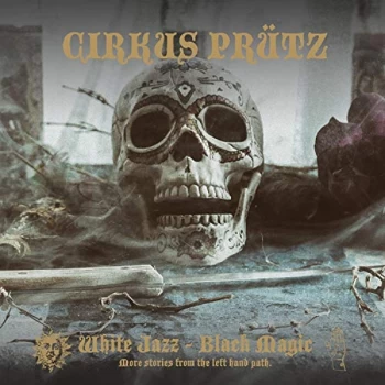 Image of Cirkus Prutz - White Jazz - Black Magic Vinyl