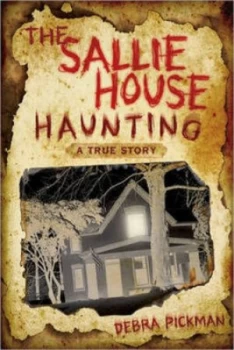 Image of The Sallie House Haunting by Debra Pickman Paperback