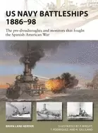 Image of us navy battleships 1886 98 the pre dreadnoughts and monitors that fought t