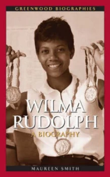 Image of Wilma Rudolph by Maureen Margaret Smith Hardback