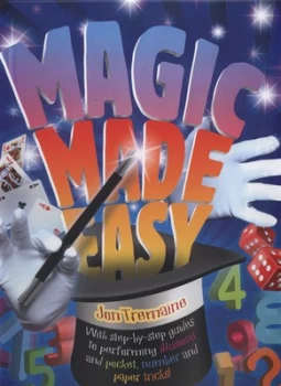 Image of Magic Made Easy by Jon Tremaine Hardback