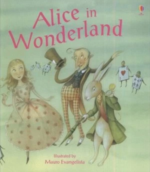 Image of Alice in Wonderland by Lesley Sims and Mauro Evangelista and Lewis Carroll Paperback