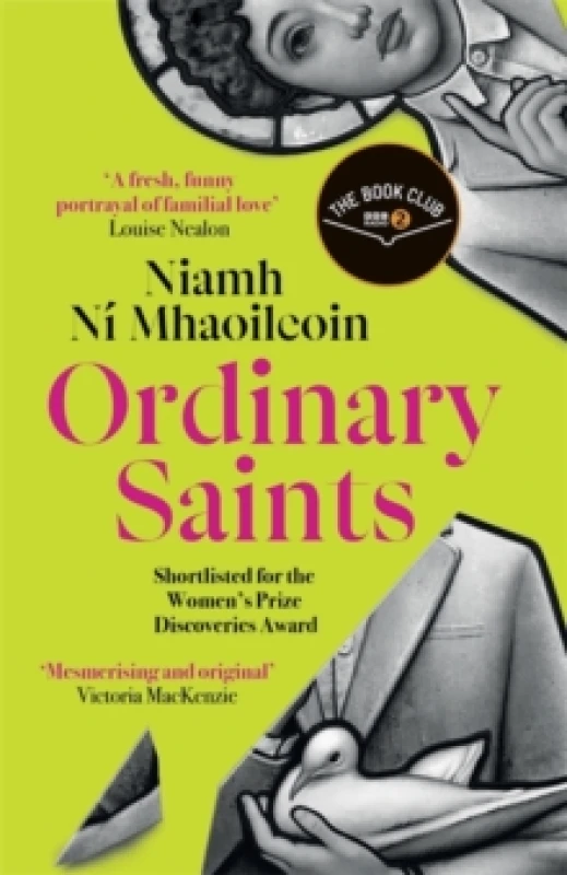 Image of Ordinary Saints : An unmissable, moving and funny exploration of family, grief and queer identity. Shortlisted for the Waterstones Debut Fiction Prize