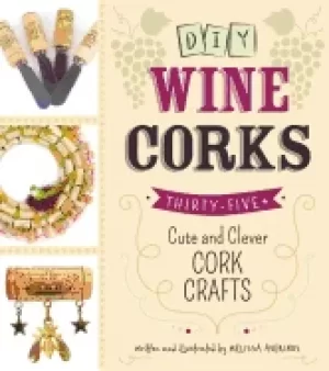 Image of diy wine corks 35 cute and clever cork crafts