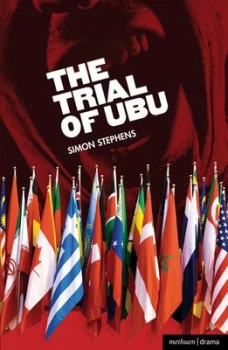 Image of The Trial of Ubu by Simon Stephens Paperback