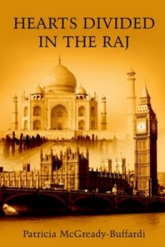 Image of Hearts Divided in the Raj by Patricia Mcgready-Buffardi Paperback