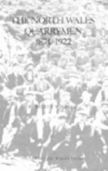 Image of The North Wales Quarrymen 1874-1922 by R. Merfyn Jones Book
