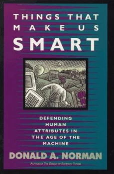 Image of Things That Make Us Smart by Don Norman Paperback