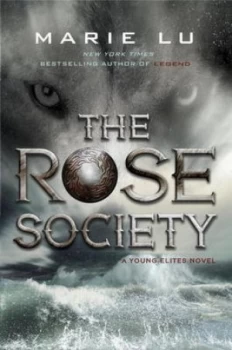 Image of The Rose Society by Marie Lu Hardback
