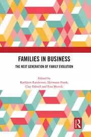 Image of Families in Business The Next Generation of Family Evolution